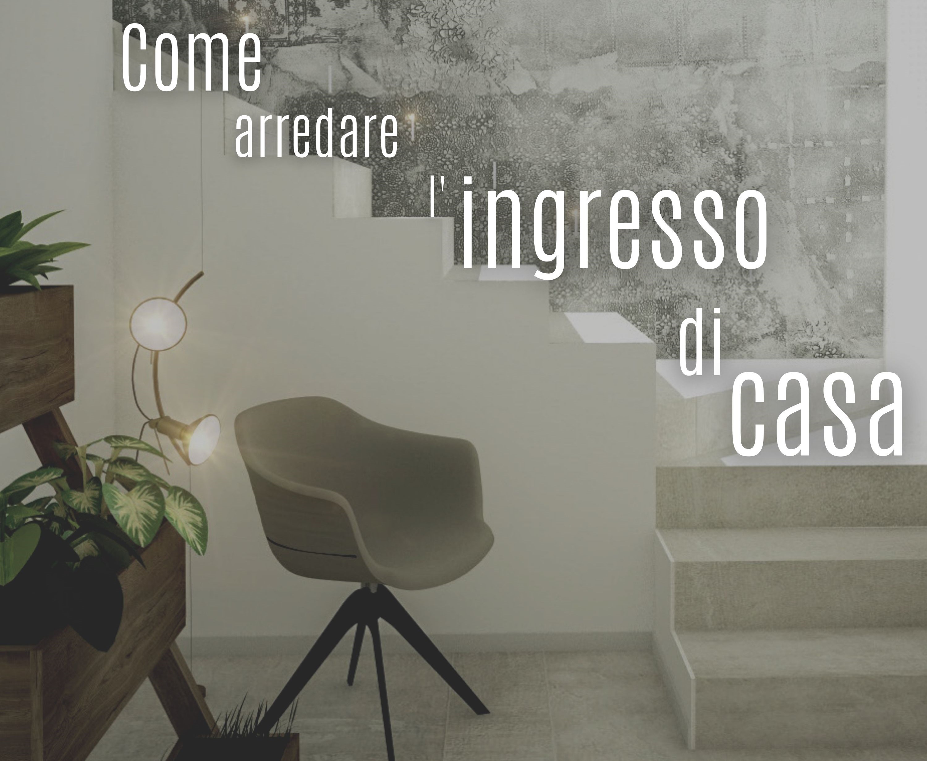 Come arredare ingresso casa Verona