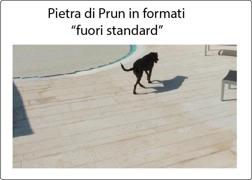 pietra di prun in formati fuori standard