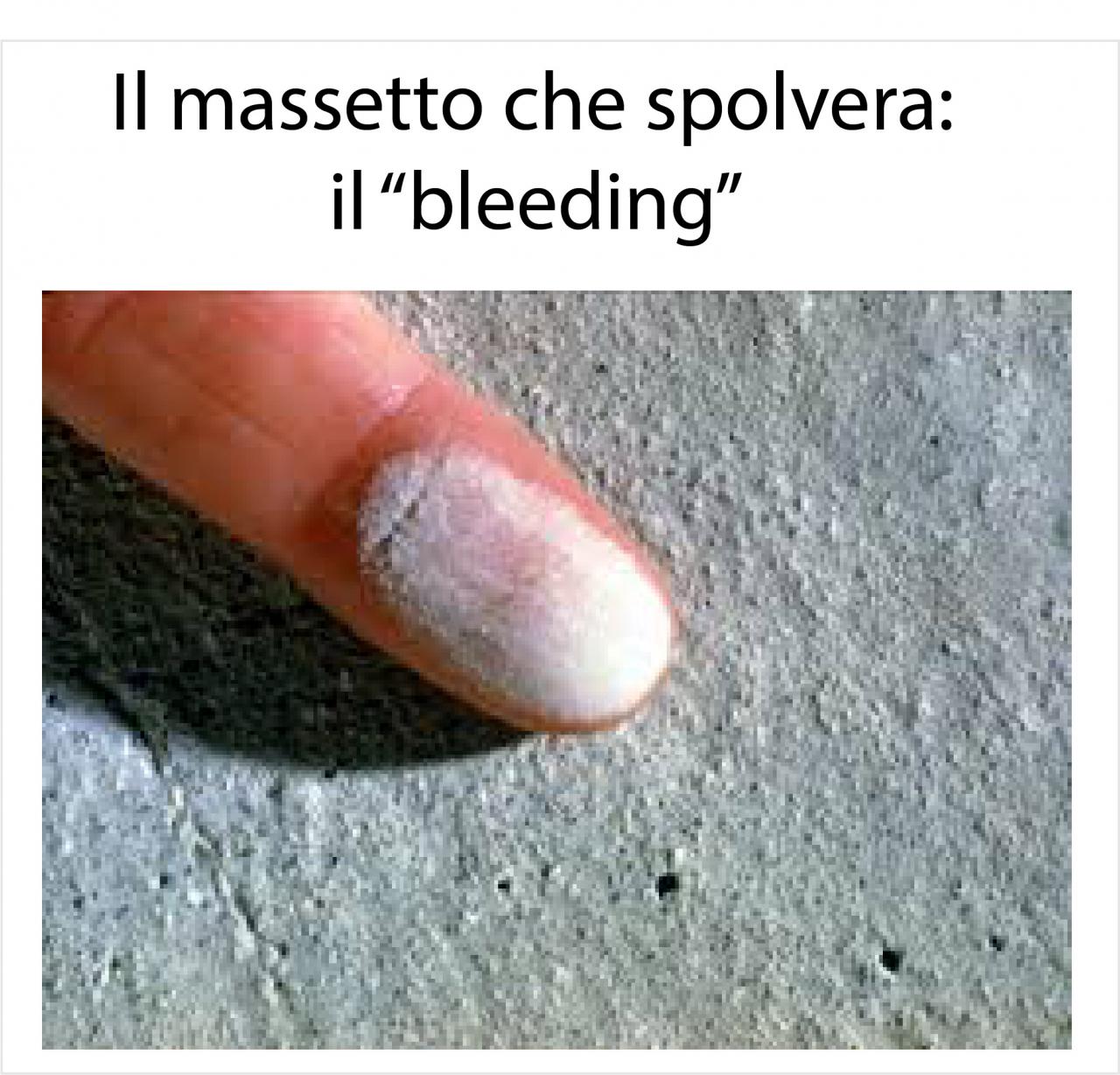 il massetto bleeding